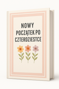 Ebook - Nowy początek po czterdziestce